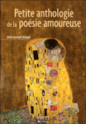 Petite anthologie de la poésie amoureuse