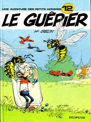 Le Guêpier - Les Petits hommes, tome 12