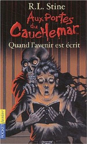 Quand l'avenir est écrit