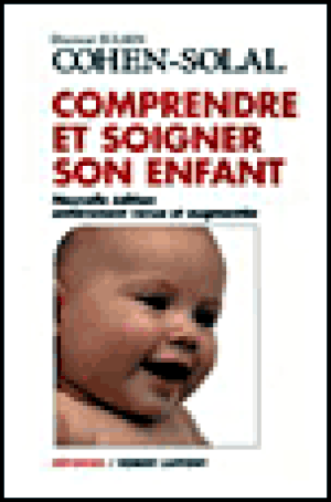 Comprendre et soigner son enfant