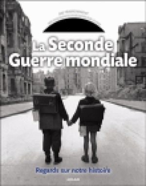 La Seconde Guerre Mondiale