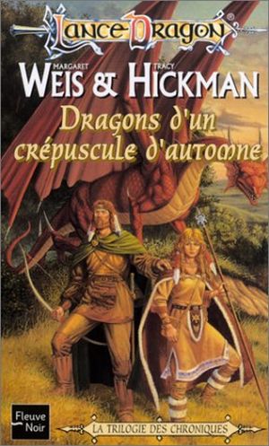 Dragons d'un crépuscule d'automne - Dragonlance : Chroniques des dragons, tome 1