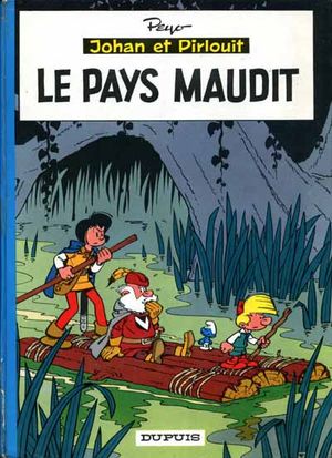 Le Pays maudit - Johan et Pirlouit, tome 12