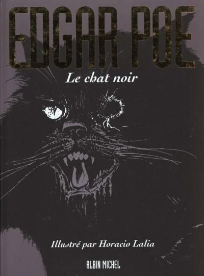 Le chat noir - Horacio Lalia et Edgar Allan Poe - SensCritique