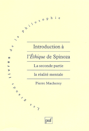 Introduction à l'Éthique de Spinoza - La seconde partie : la réalité mentale.