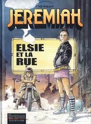 Elsie et la rue - Jérémiah, tome 27