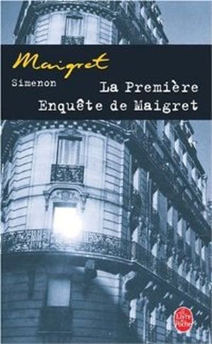 La première enquête de Maigret