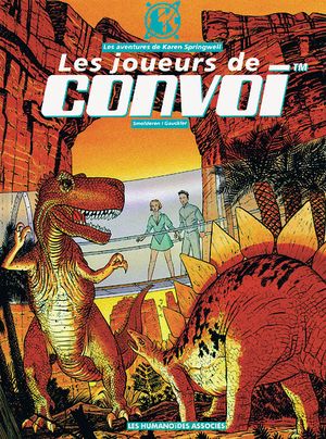 Les joueurs de Convoi - Karen Springwell, Tome 3