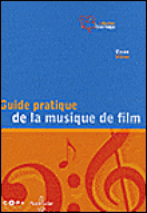 Guide pratique de la musique de film