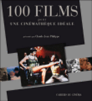 100 films pour une cinémathèque idéale