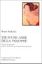 Vie d'une amie de la volupté