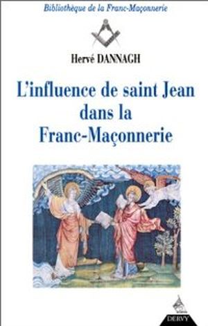 L'influence de saint-Jean dans la Franc-Maçonnerie