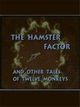 Affiche The Hamster Factor and other Tales of Twelve Monkeys