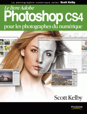 Adobe Photoshop CS4 pour les photographes du numérique