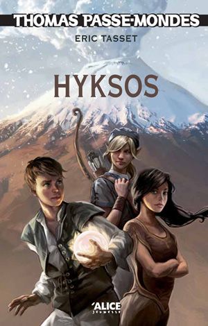 Hyksos - Thomas Passe-Mondes, tome 2