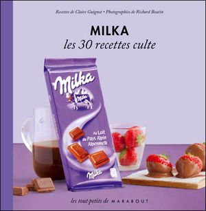 Milka : Les 30 recettes culte