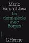 Un demi-siècle avec Borges