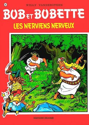 Les Nerviens nerveux - Bob et Bobette, tome 69