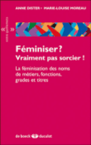 Féminiser ? Vraiment pas sorcier !