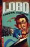 Lobo frappe encore - Lobo, tome 3