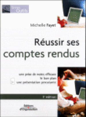 Savoir rédiger un compte rendu