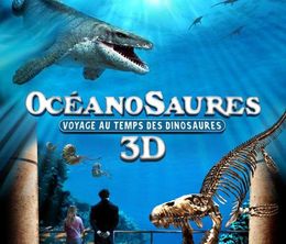 image-https://media.senscritique.com/media/000000090161/0/oceanosaures_3d_voyage_au_temps_des_dinosaures.jpg