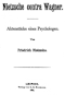 Nietzsche contre Wagner