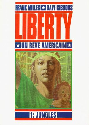 Jungles - Liberty, un rêve américain, tome 1