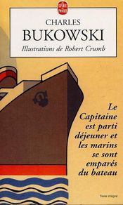Couverture Le Capitaine est parti déjeuner et les marins se sont emparés du bateau Couverture Le Capitaine est parti déjeuner et les marins se sont emparés du bateau