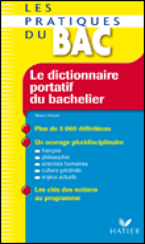 Le dictionnaire portatif du bachelier