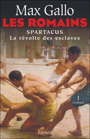 Spartacus - La révolte des esclaves