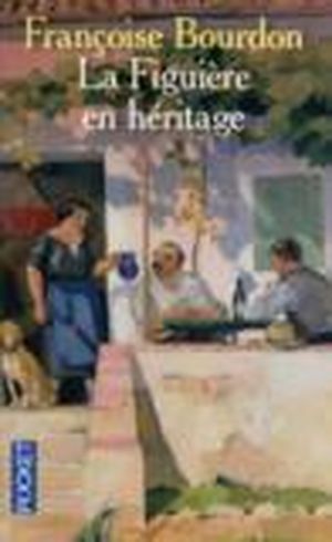 La Figuière en héritage