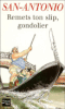 Remets ton slip gondolier !