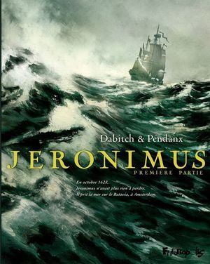 Un homme neuf - Jeronimus, tome 1