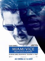Affiche Miami Vice - Deux flics à Miami Affiche Miami Vice - Deux flics à Miami