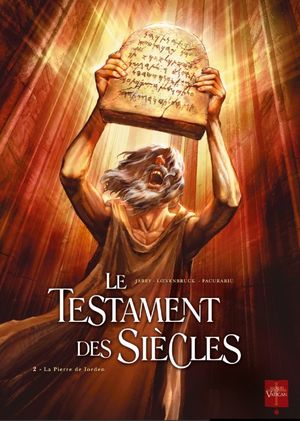 La Pierre de Lorden  - Le Testament des siècles, tome 2