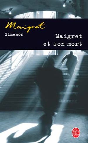 Maigret et son mort