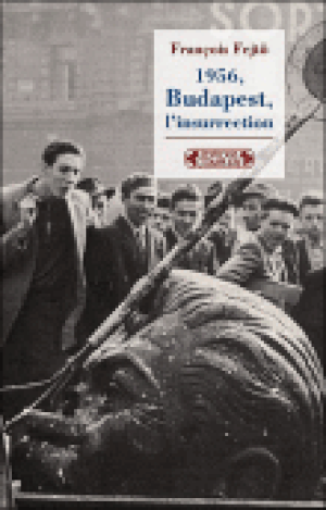 1956, Budapest, l'insurrection