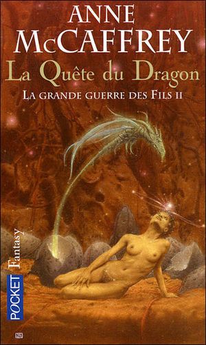 La Quête du dragon - La Ballade de Pern : La Grande Guerre des fils, tome 2