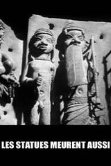 Les statues meurent aussi Documentaire (1953) SensCritique