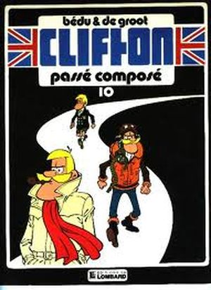 Passé composé - Clifton, tome 10