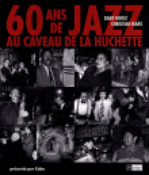 Caveau de la Huchette : 60 ans de jazz à Paris