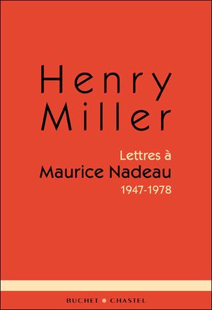 Lettres à Maurice Nadeau 1947-1978