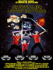 Affiche Awesome; I Fuckin' Shot That!