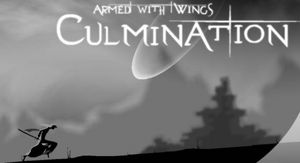 Armed With Wings: Culmination