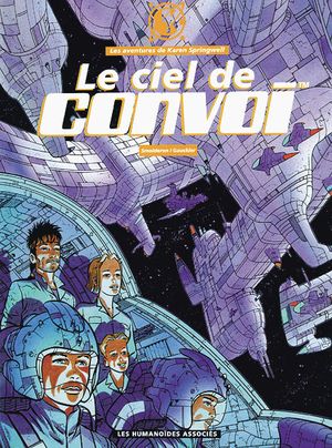 Le ciel de Convoi - Karen Springwell, Tome 4