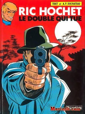 Le Double qui tue - Ric Hochet, tome 40