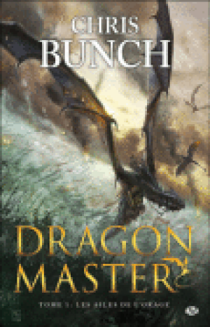 Les Ailes de l'orage - Dragon Master, tome 1