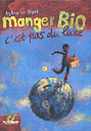 Manger bio, c'est pas du luxe