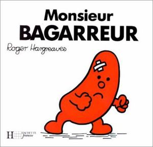 Monsieur Bagarreur